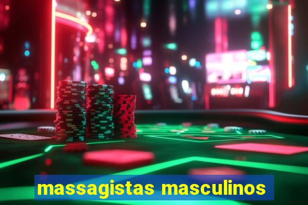 massagistas masculinos